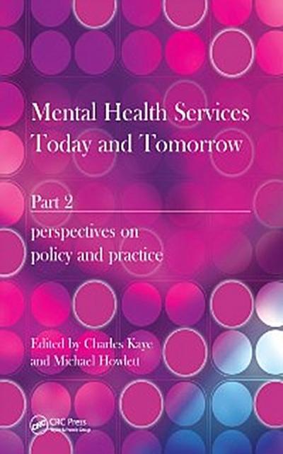 Mental Health Services Today and Tomorrow