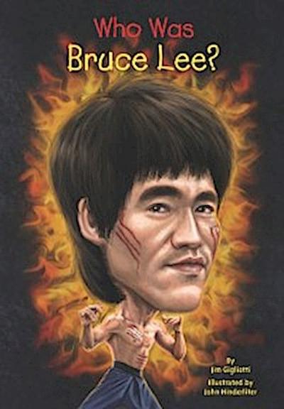 Who Was Bruce Lee?