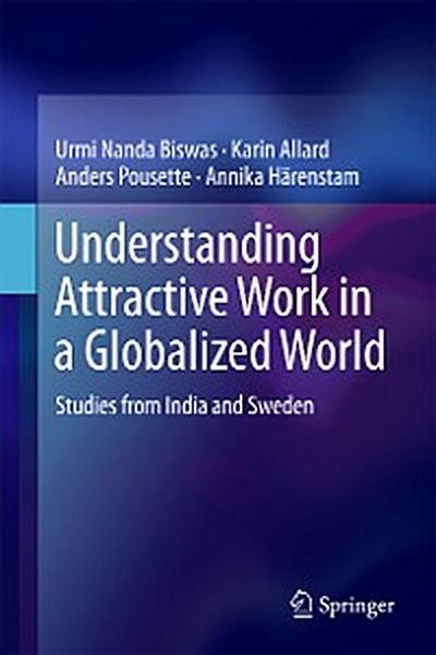 Understanding Attractive Work in a Globalized World