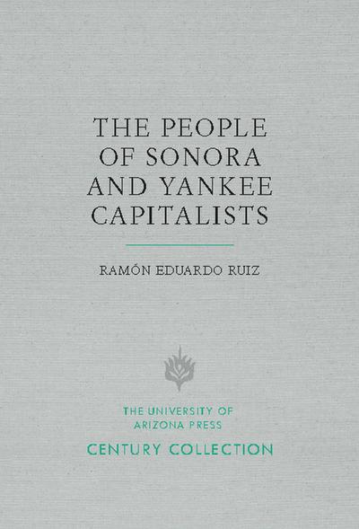 The People of Sonora and Yankee Capitalists