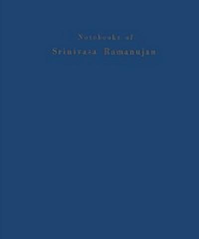 Notebooks of Srinivasa Ramanujan