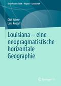 Louisiana - eine neopragmatistische horizontale Geographie