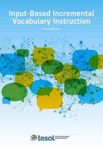 Input-Based Incremental Vocabulary Instruction