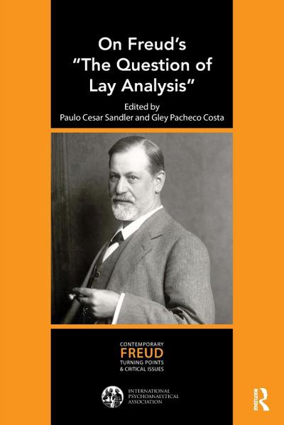 On Freud’s "The Question of Lay Analysis"