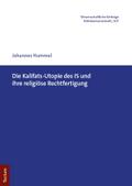 Die Kalifats-Utopie des IS und ihre religiöse Rech