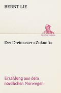 Der Dreimaster ’Zukunft’