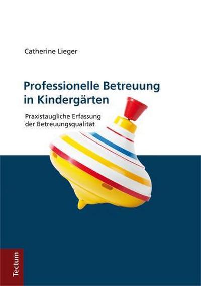 Professionelle Betreuung in Kindergärten