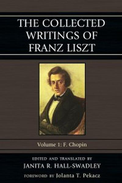 The Collected Writings of Franz Liszt