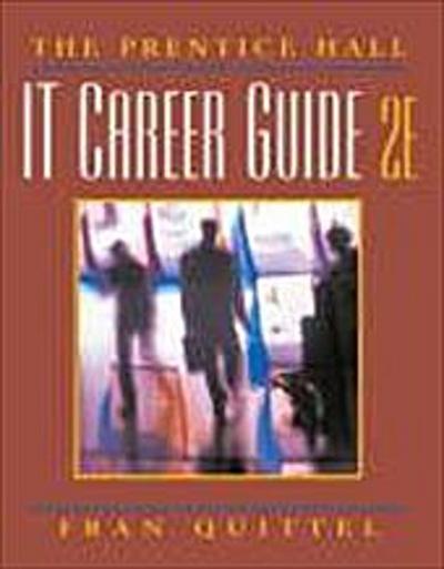 The Prentice Hall It Career Guide by Quittel, Fran; Quittel, Frances