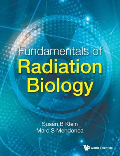 FUNDAMENTALS OF RADIATION BIOLOGY