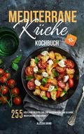 Mediterrane Küche Kochbuch XL