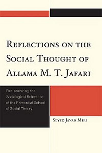 Reflections on the Social Thought of Allama M.T. Jafari