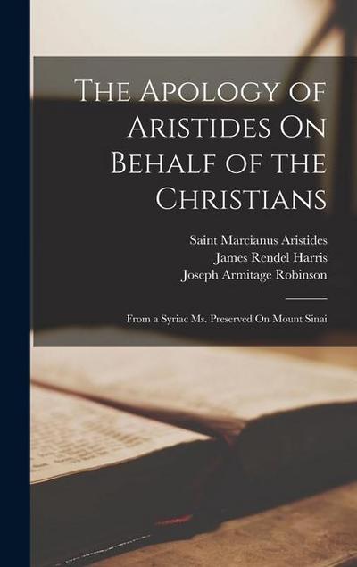 The Apology of Aristides On Behalf of the Christians