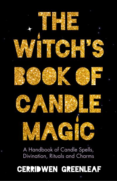 The Witch’s Book of Candle Magic