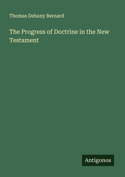 The Progress of Doctrine in the New Testament