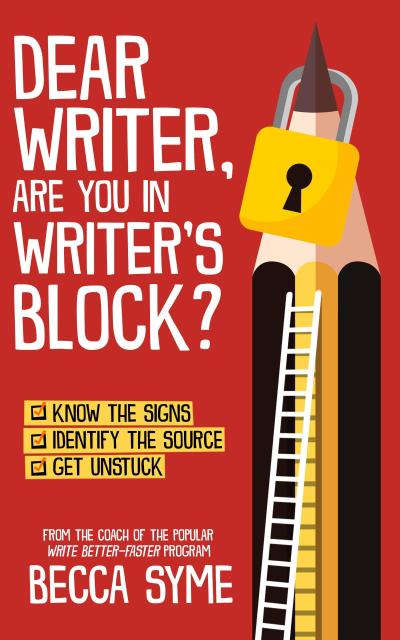 Dear Writer, Are You In Writer’s Block? (QuitBooks for Writers, #4)