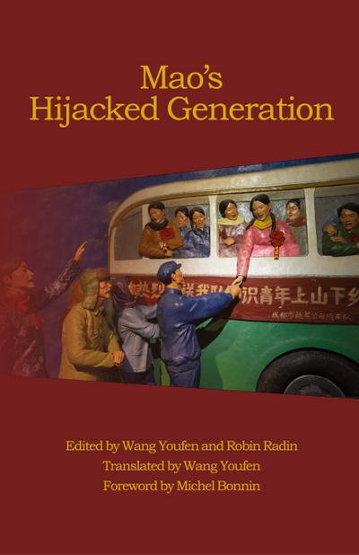 Mao’s Hijacked Generation