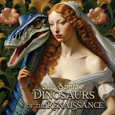 Dinosaurs of the Renaissance