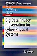 Big Data Privacy Preservation for Cyber-Physical Systems