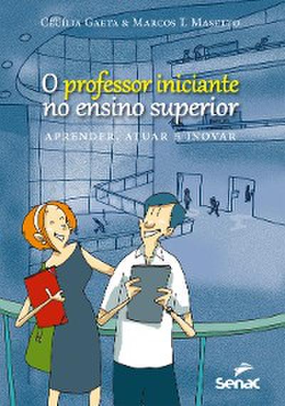 O professor iniciante no ensino superior
