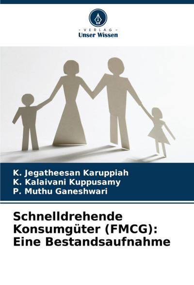 Schnelldrehende Konsumgüter (FMCG): Eine Bestandsaufnahme