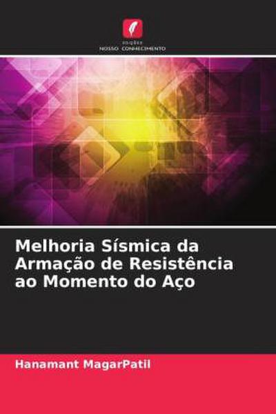 Melhoria Sísmica da Armação de Resistência ao Momento do Aço