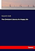 The Christian’s Secret of a Happy Life