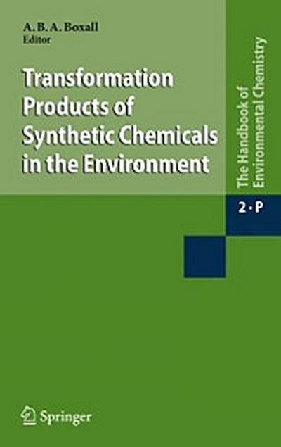 Transformation Products of Synthetic Chemicals in the Environment