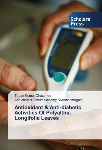 Antioxidant & Anti-diabetic Activities Of Polyalthia Longifolia Leaves