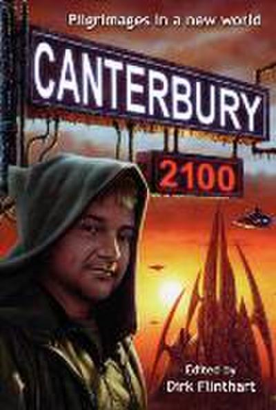 Canterbury 2100: Pilgrimages in a New World