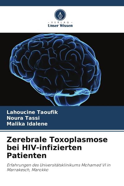 Zerebrale Toxoplasmose bei HIV-infizierten Patienten