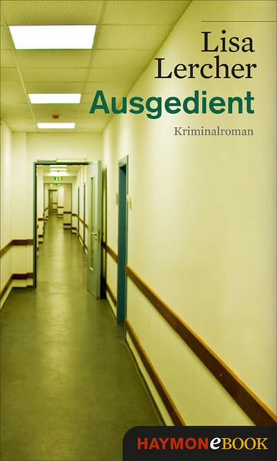 Ausgedient (eBook, EPUB) - Lisa Lercher