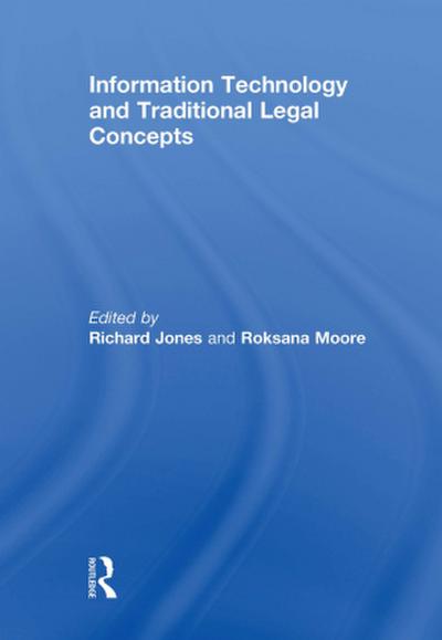 Information Technology and Traditional Legal Concepts