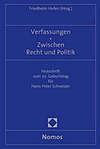 Verfassungen - Zwischen Recht und Politik