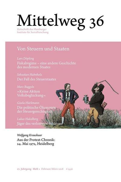 Von Steuern und Staaten. Mittelweg 36, Heft 1 Januar/März 2018 (Mittelweg 36 / Zeitschrift des Hamburger Instituts für Sozialforschung): Mittelweg 36, Heft 1 Februar/März 2018