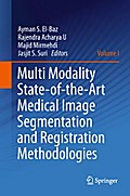 Multi Modality State-of-the-Art Medical Image Segmentation and Registration Methodologies
