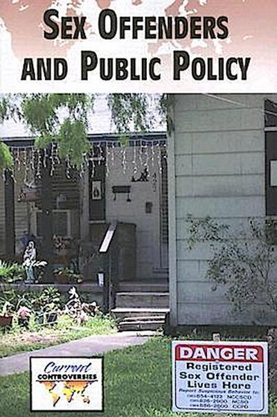 Sex Offenders and Public Policy