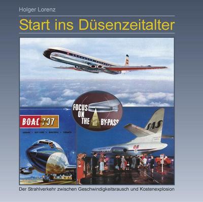 Lorenz, H: Start ins Düsenzeitalter