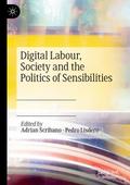 Digital Labour, Society and the Politics of Sensib