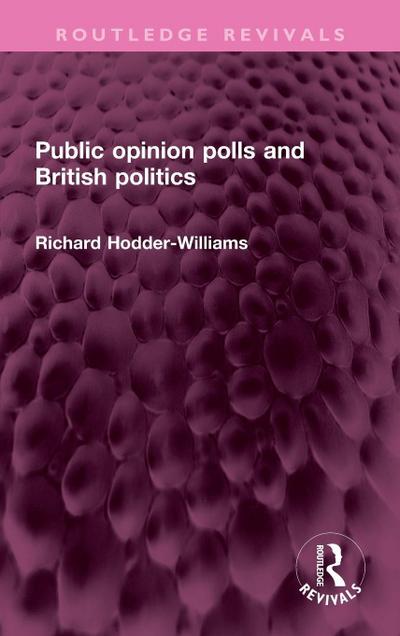 Public opinion polls and British politics