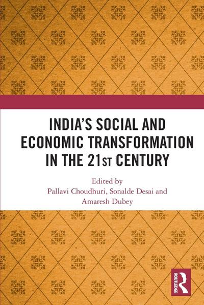 India’s Social and Economic Transformation in the 21st Century