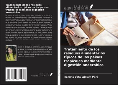Tratamiento de los residuos alimentarios típicos de los países tropicales mediante digestión anaeróbica