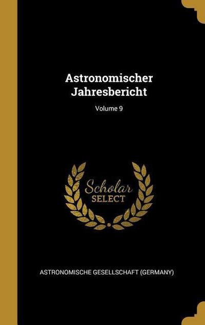Astronomischer Jahresbericht; Volume 9