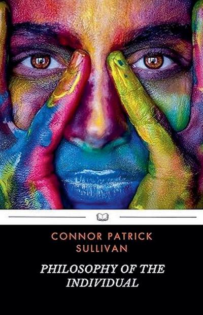 Philosophy of The Individual