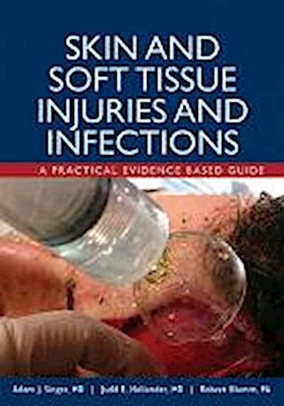 Singer, A: Skin and Soft Tissue Injuries and Infections: A P