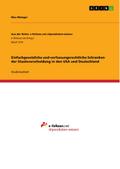 Einfachgesetzliche und verfassungsrechtliche Schranken der Staatsverschuldung in den USA und Deutschland
