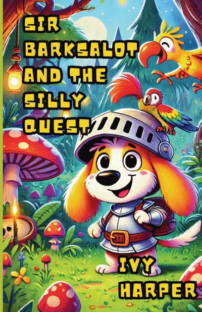 Sir Barksalot and the Silly Quest
