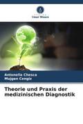 Theorie und Praxis der medizinischen Diagnostik
