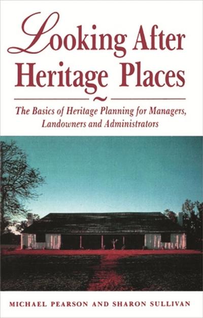 Looking After Heritage Places