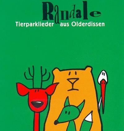 Randale, Tierparklieder aus Olderdissen, 1 Audio-CD